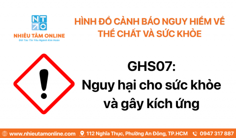 Nhận Diện Hóa Chất Nguy Hại Cho Sức Khỏe Và Gây Kích Ứng Qua Hình Đồ GHS07