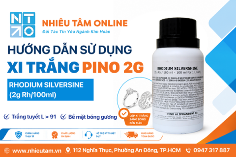 Hướng Dẫn Sử Dụng Nước Xi Trắng PINO 2G Chuẩn Kỹ Thuật Châu Âu