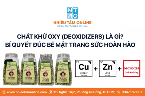 Chất Khử Oxy (Deoxidizer) Là Gì? Bí Quyết Đúc Bề Mặt Trang Sức Hoàn Hảo