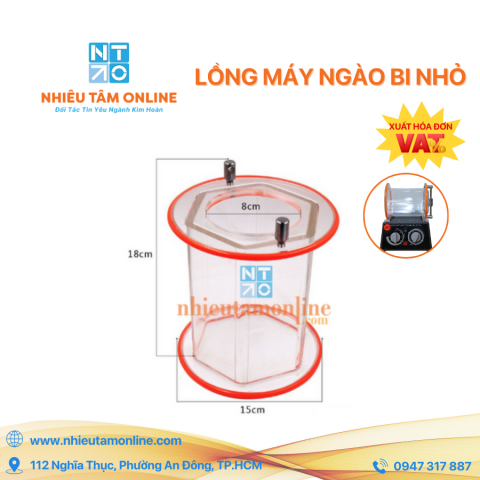 Lồng Máy Ngào Bi Nhỏ